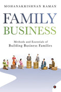 Family Business : Methods And Essentials Of Building Business Families