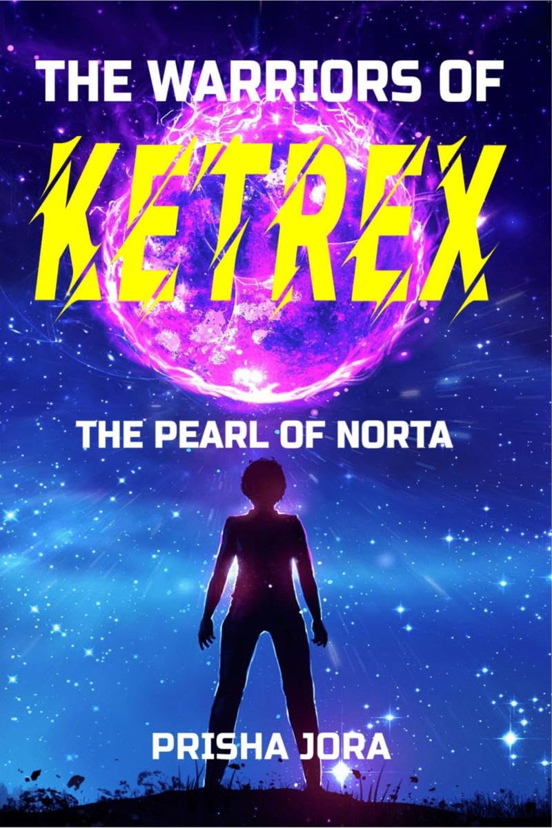 THE WARRIORS OF KETREX : THE PEARL OF NORTA