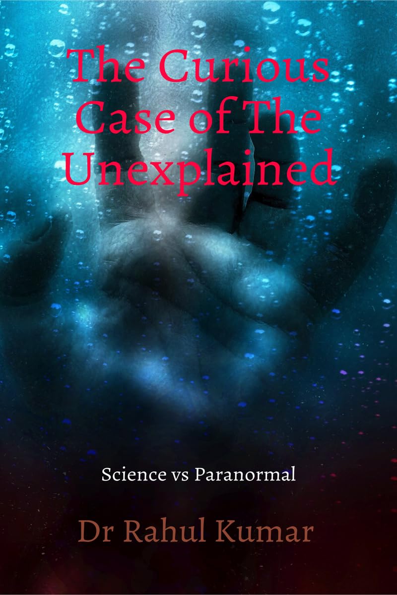 The Curious Case of The Unexplained