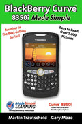 Blackberry Curve 8350I Made Simple
