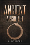 Ancient Architect : A Fictional Order Out of Chaos