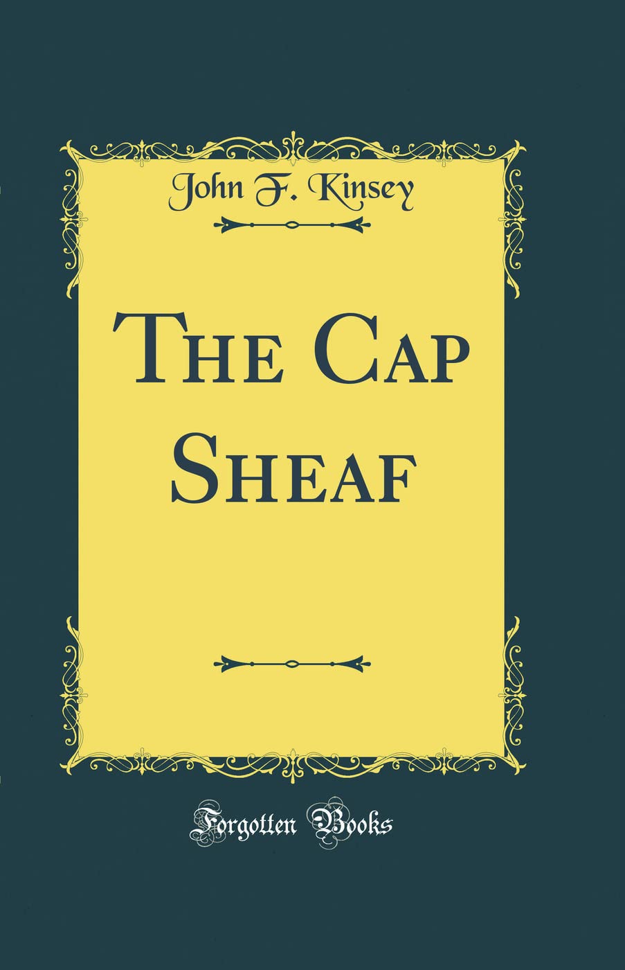 The Cap Sheaf (Classic Reprint)