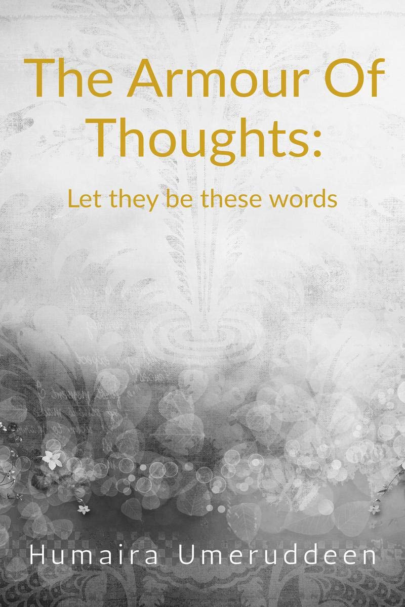 The armour of thoughts: let they be these words