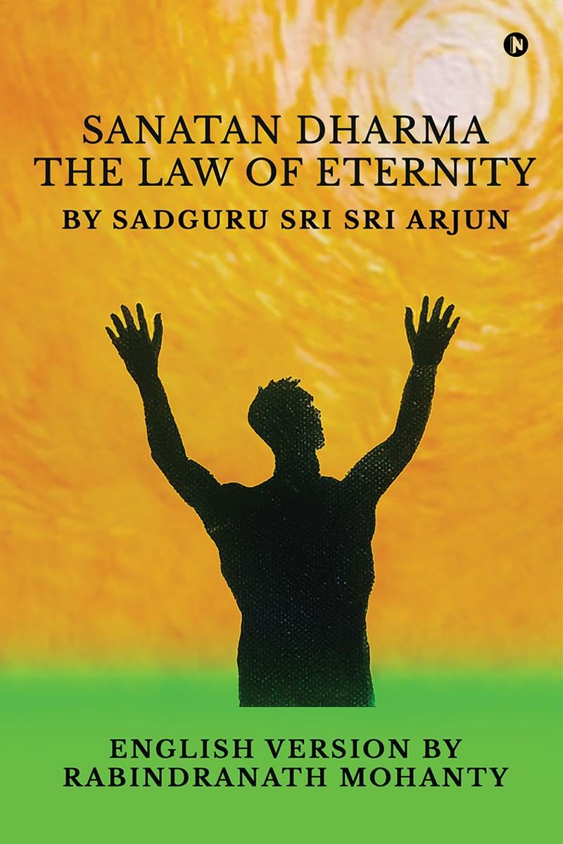 SANATAN DHARMA : The Law of Eternity