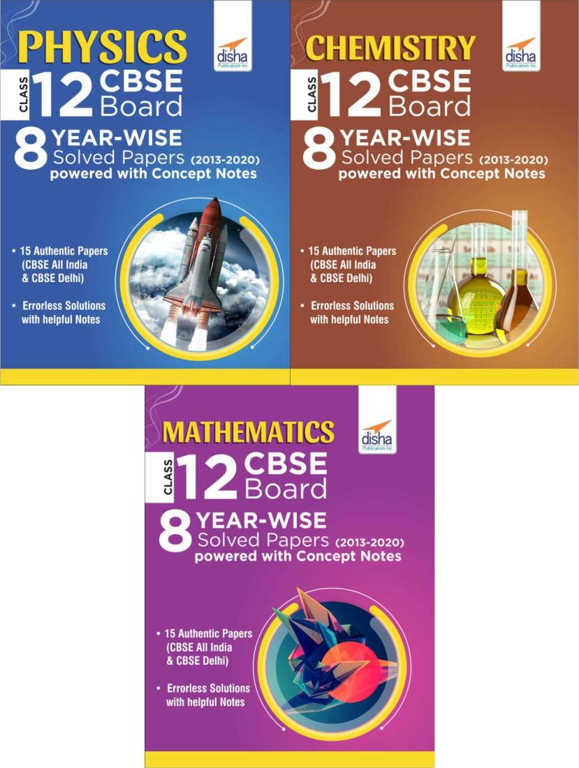 Physics, Chemistry & Mathematics Class 12 Cbse Board 8 YearWise (2013  2020) Solved Papers Powered With Concept Notes