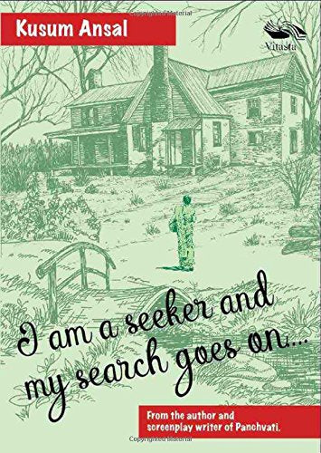 I am a Seeker and my search goes on (English,