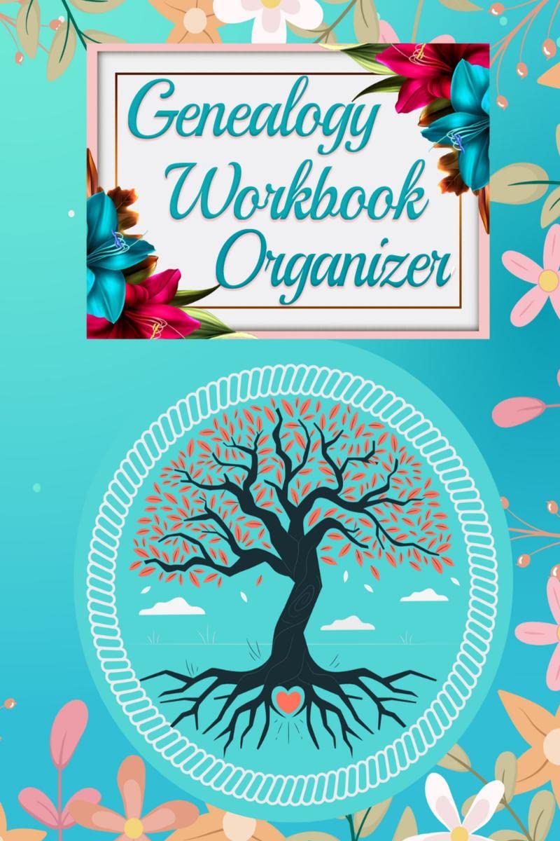 GENEALOGY WORKBOOK ORGANIZER : Family Tree Research with Charts and Forms to Record the Family History
