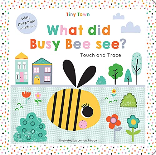 TINY TOWN: WHAT DID BUSY BEE SEE? (IT) (Tiny Town Touch and Trace)