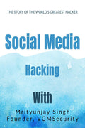 Social Media Hacking By Mrityunjay Singh : Ethical Hacking Tutorial
