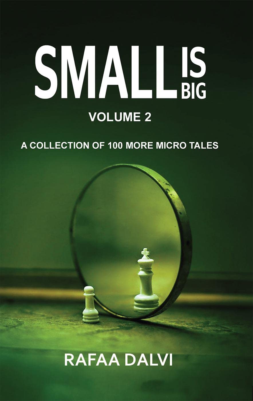 Small Is Big  Volume 2 : A Collection Of 100 More Micro Tales