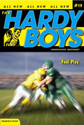 Foul Play (Hardy Boys: Undercover Brothers, No. 19)
