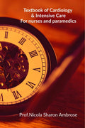 Textbook Of Cardiology & Intensive Care : For Nurses & Paramedics