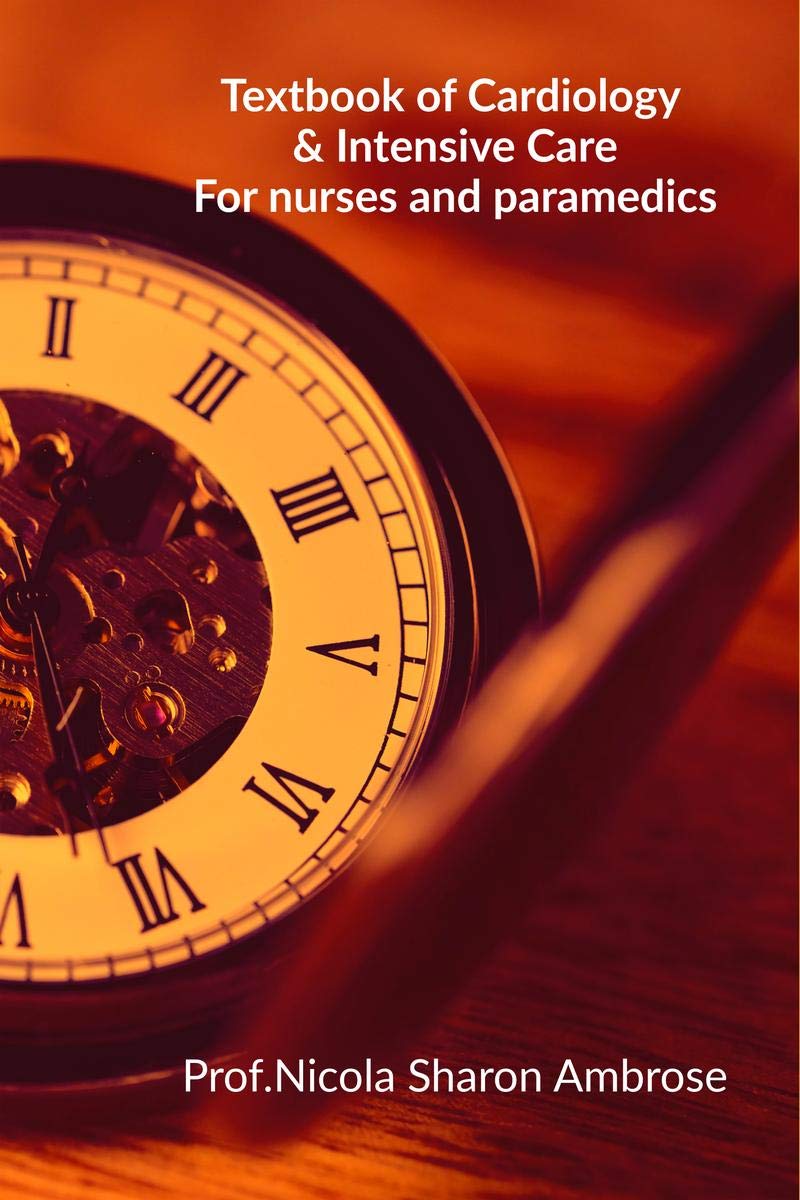 Textbook Of Cardiology & Intensive Care : For Nurses & Paramedics