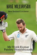 Kane Williamson : New Zealand Cricketer