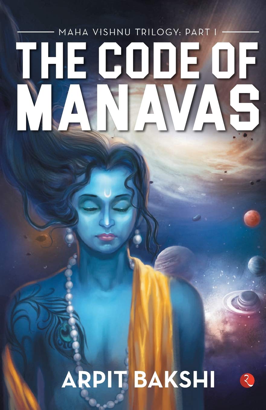 Maha Vishnu Trilogy: Part 1: The Code of Manavas
