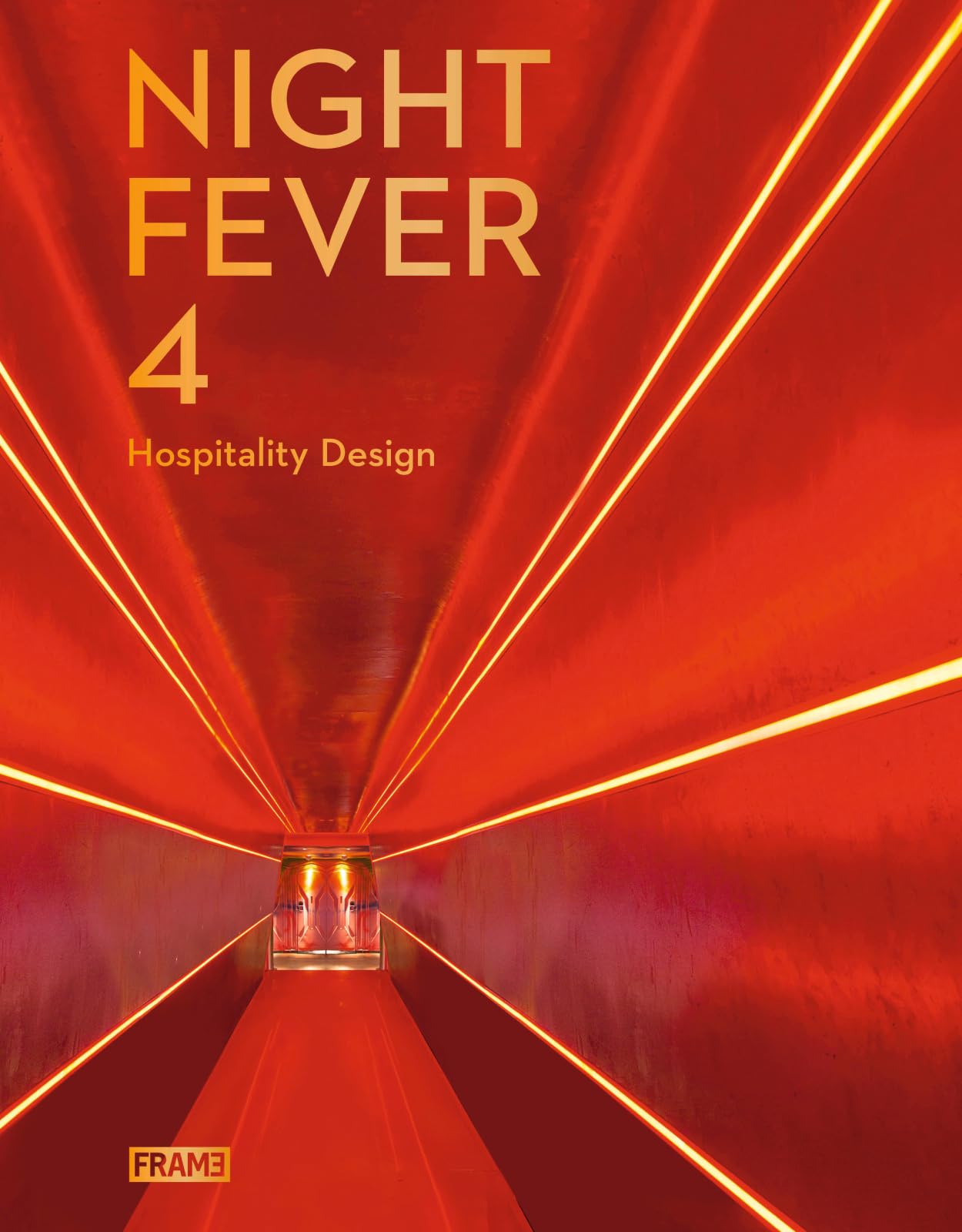 Night Fever 4: Hospitality Design