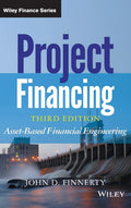 Project Financing: AssetBased Financial Engineering