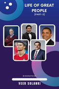 Life of great people [part2] : Biographies