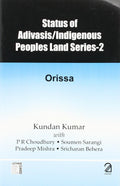 Status Of Adivasis (Indigenous People Land Series2: Orissa)