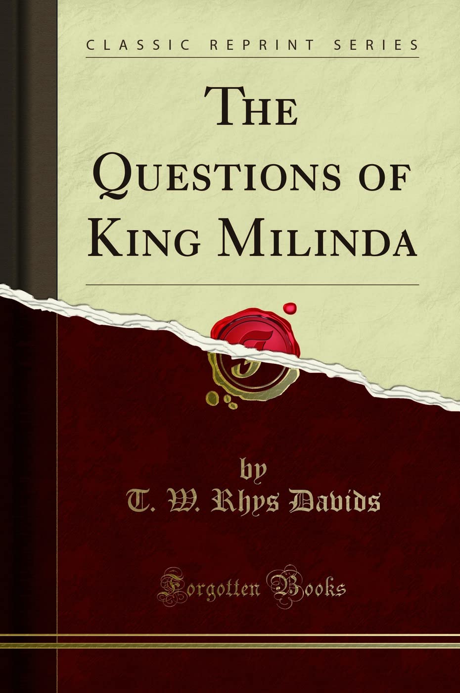 The Questions Of King Milinda (Classic Reprint)