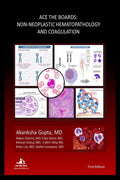 Ace The Boards: Non Neoplastic Hematopathology And Coagulation