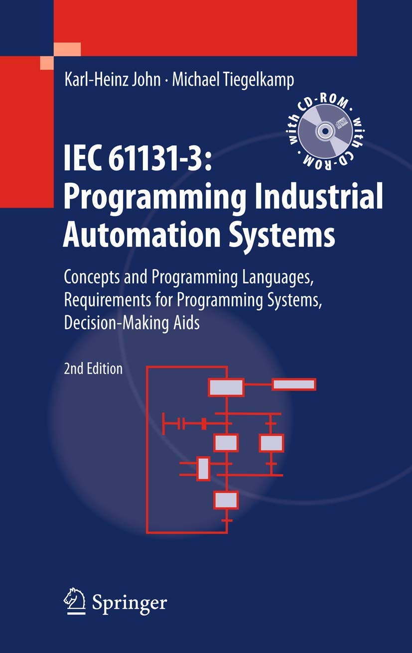 IEC 611313: Programming Industrial Automation Systems: Concepts and Programming Languages, Requirements for Programming Systems