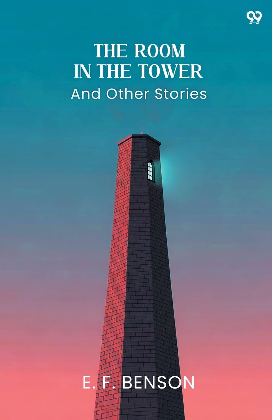 The Room In The Tower And Other Stories