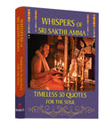 Whispers of Sri Sakthi Amma  Timeless 50 Quotes For The Soul
