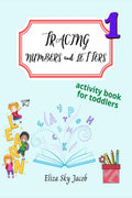 Tracing Numbers And Letters: activity book for toddlers, writing practice workbook for preschoolers  book1