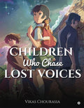 Children Who Chase Lost Voices