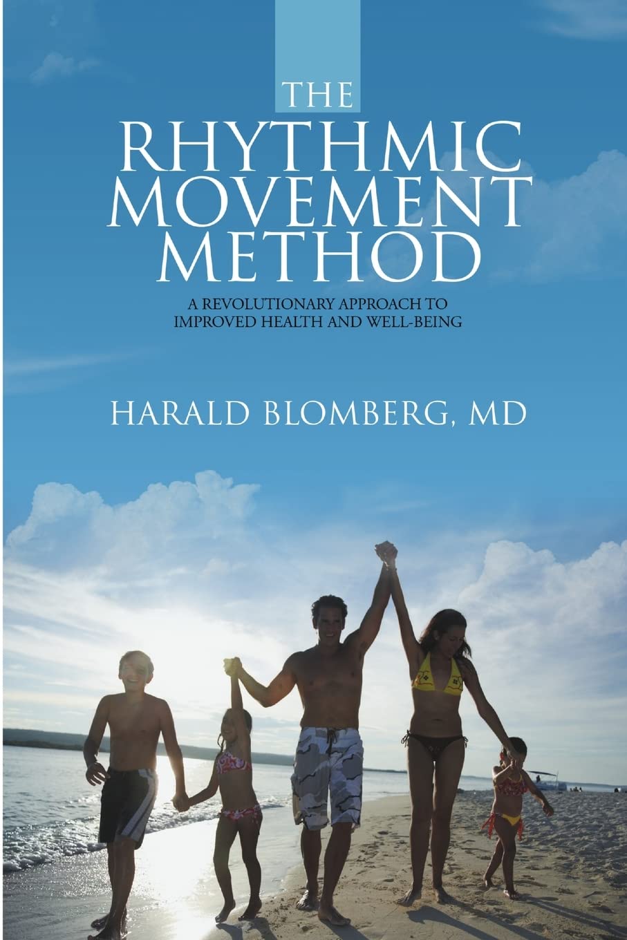 The Rhythmic Movement Method: A Revolutionary Approach to Improved Health and WellBeing