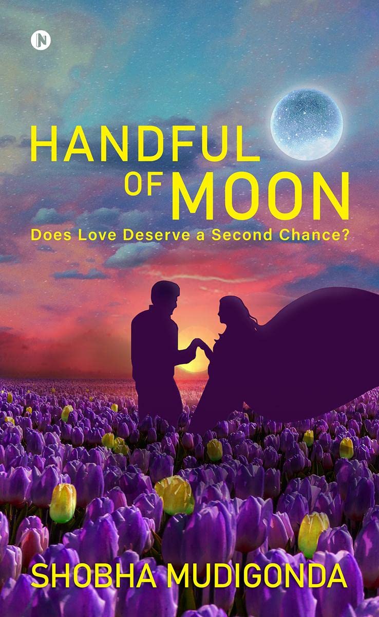 Handful of Moon : Does Love Deserve a Second Chance?