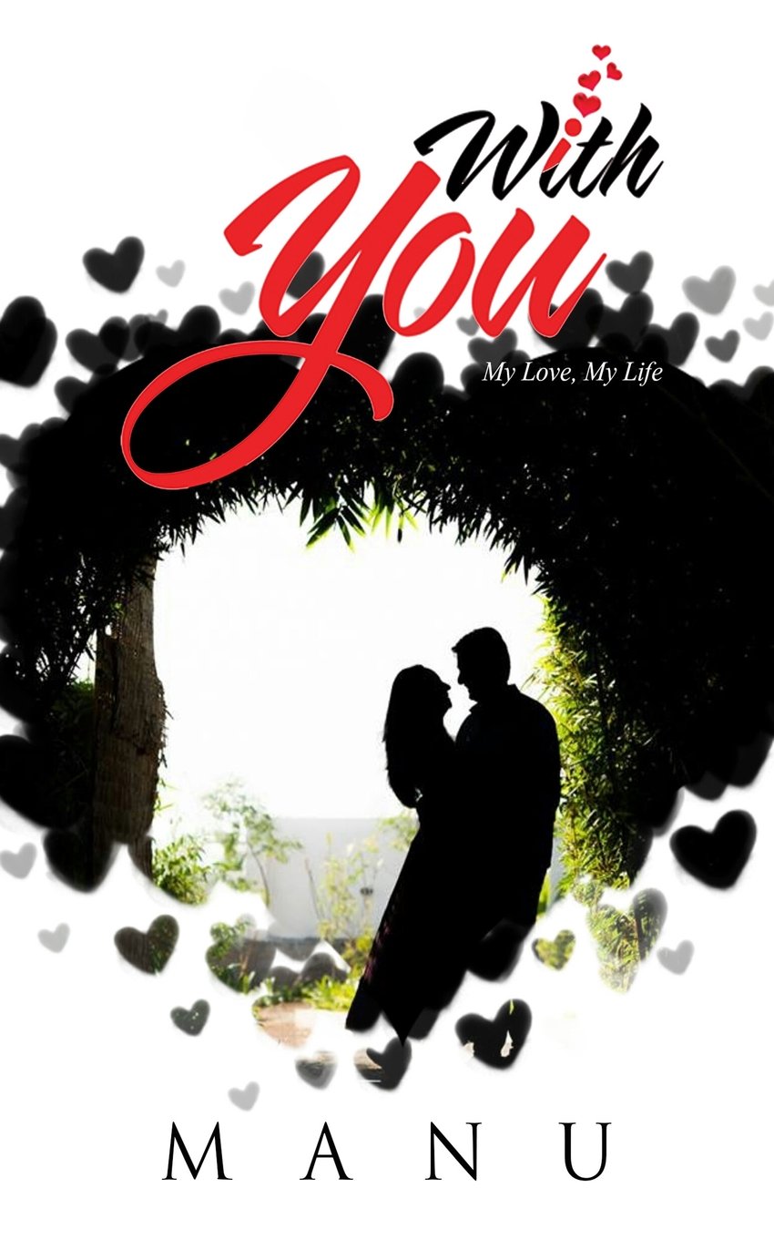 With You: My love, My life