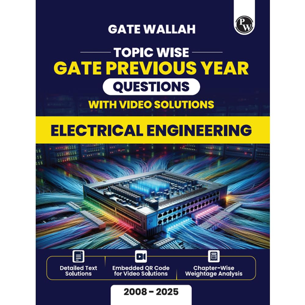 PW GATEWALLAH Electrical Engineering Previous Solved Papers For 2026 Exams [Paperback] PW