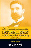 The Genius of Homeopathy: Lectures and Essays on Homeopathic Philosophy With Word Index