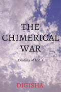 The Chimerical War