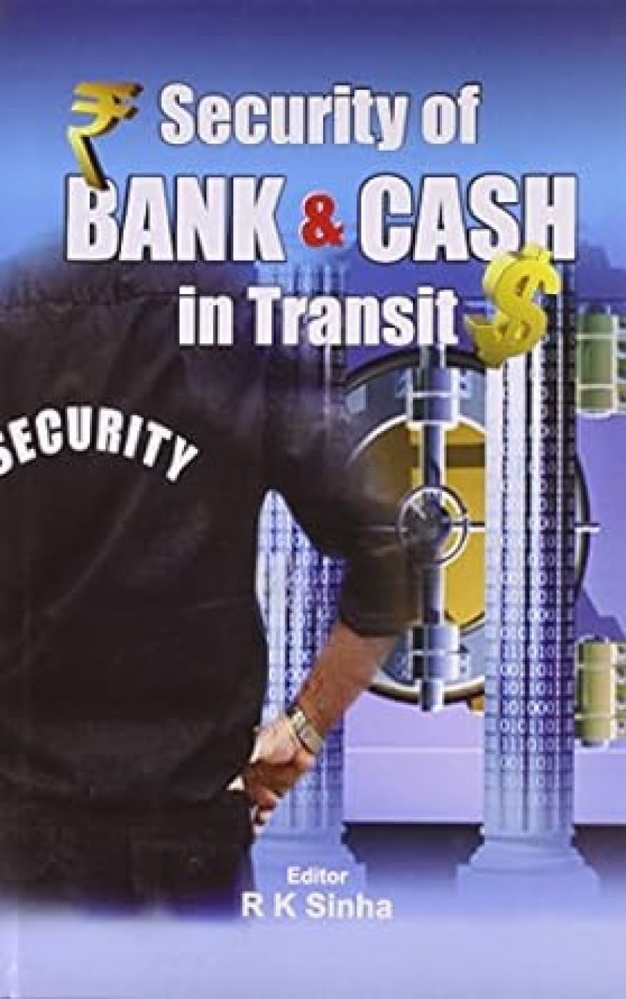 Security of Banks and Cash in Transit