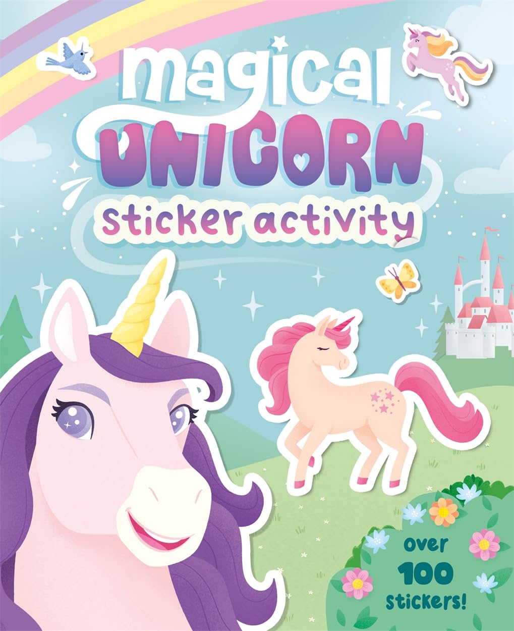 Igloo Books Magical Unicorns (Sticker activity book with over 100 stickers).