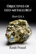 Objectives of GeoMetallurgy : Short Q&A: Short Q&A