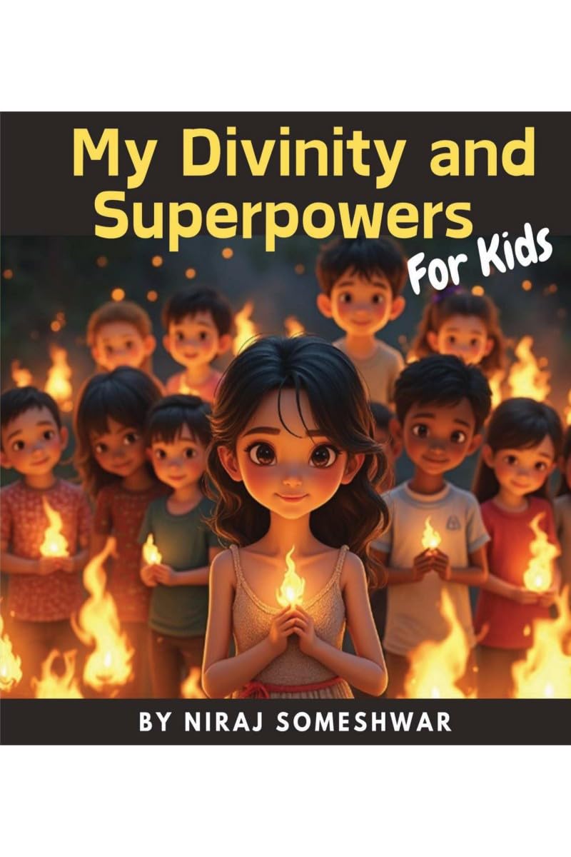 My Divinity and Superpowers for Kids: Understanding My Divine Nature