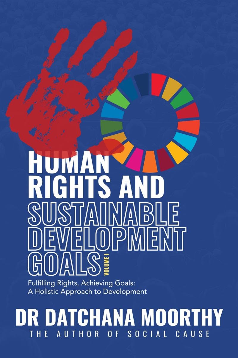 Human Rights and Sustainable Development Goals: Fulfilling Rights, Achieving Goals