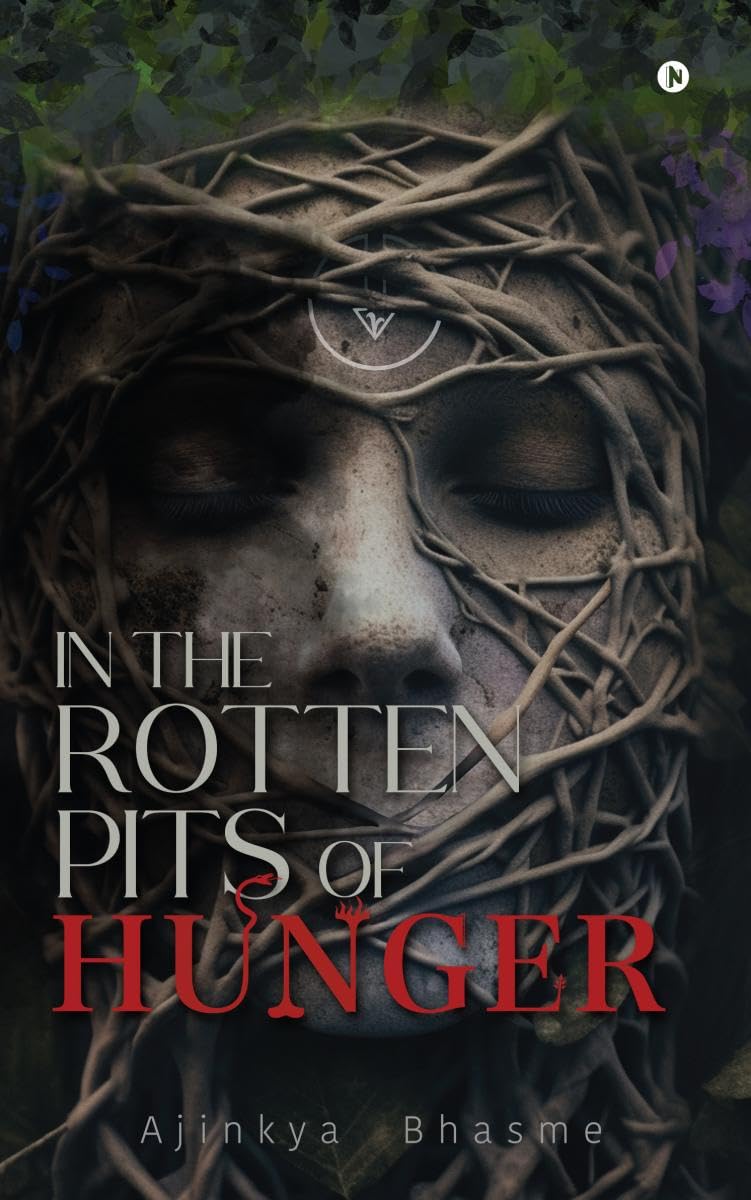 In the Rotten Pits of Hunger