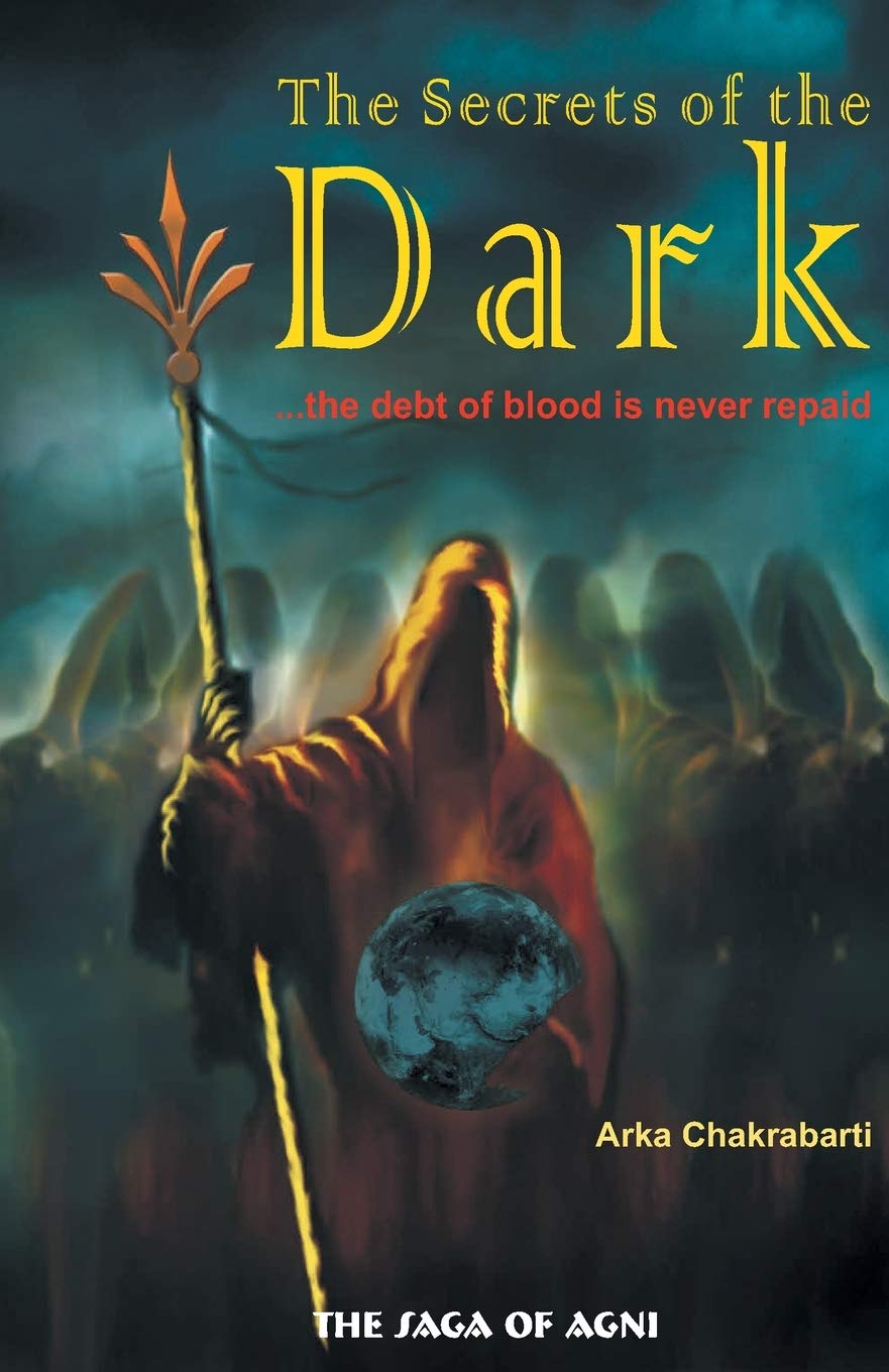 The Secrets of the Dark: the debt of blood is never repaid (Saga of Agni)