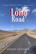 The Long Road : 30 days, 2600 km, 2 idiots, and an Activa
