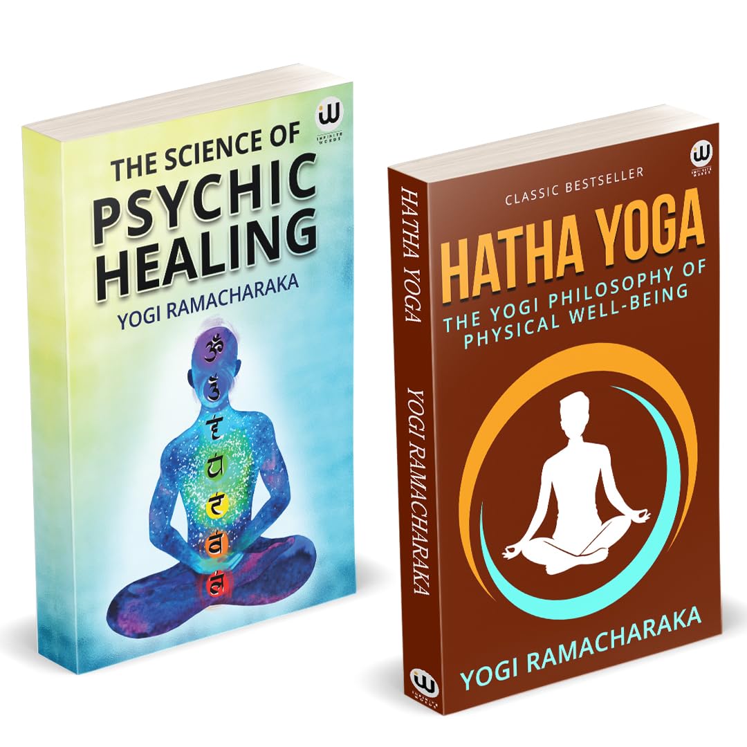Hatha yoga | The Scince Of Psychic Healing | The Yogi Philosophy Of Physical Well  Being | Yogi Ramacharaka | William Walker At