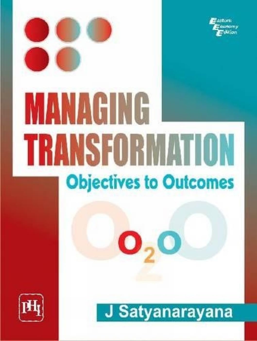Managing Transformation: Objectives to Outcomes