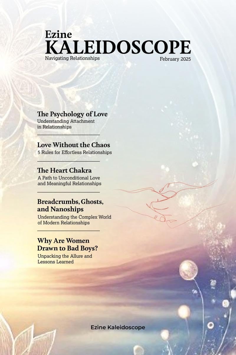 Ezine Kaleidoscope February 2025: Navigating Relationships