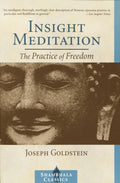 Insight Meditation: The Practice of Freedom
