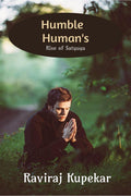 Humble Humans : Rise of Satyuga