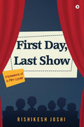 First Day, Last Show : Impressions of a Film Lover